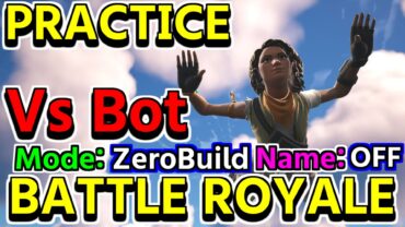 Practice BattleRoyale ZeroBuild NameOFF